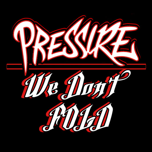We Don't Fold Under Pressure 🚫💨